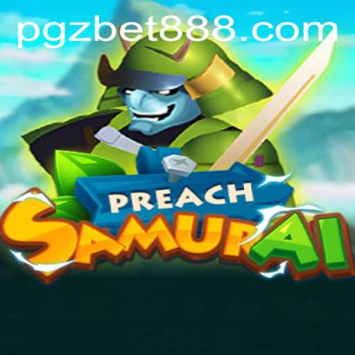 Explore the World of PreachSamurai: A Unique Gaming Experience