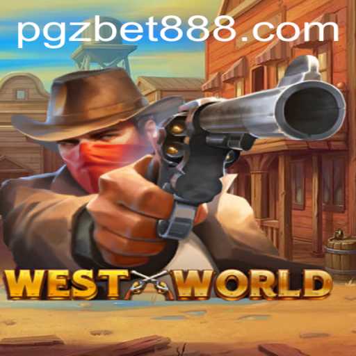 Exploring the Thrilling World of WestWorld Game on PGZ.Bet